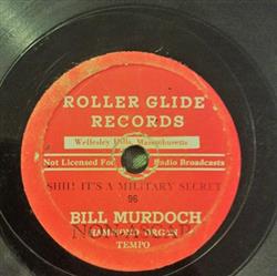 Download Bill Murdoch - Shh Its A Military Secret Heavenly Isnt It