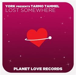 Download York Presents Tarmo Tammel - Lost Somewhere