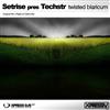 écouter en ligne Setrise Presents Techstr - Twisted Blaricum