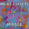 ladda ner album Meat Puppets - Mirage