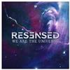 lytte på nettet Resensed - We Are The Universe