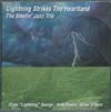 online luisteren The Stealin' Jazz Trio - Lightning Strikes The Heartland