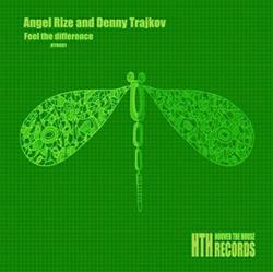 Download Angel Rize and Denny Trajkov - Feel The Difference