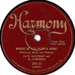Download Jack Kaufman And Al Campbell - Where Do You Work A John Bring Back Those Minstrel Days