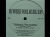 écouter en ligne Hundred Dollar Billers - Whats Ya Hustle Click Clack