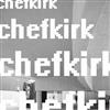 ladda ner album Chefkirk - Everything Is UnIntentional Or Dedicated To Your Mom Or For Frans De Waard