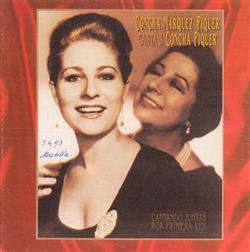 Download Concha Marquez Piquer, Concha Piquer - Cantando Juntas Por Primera Vez