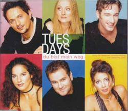 Download Tuesdays - Du Bist Mein Weg