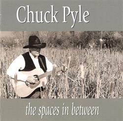 Download Chuck Pyle - The Spaces In Between