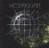 Meshuggah - Chaosphere