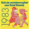 ouvir online Toch Ein Vastelaovesplaat Veur Groot Remunj - Toch Ein Vastelaovesplaat Veur Groot Remunj 1983