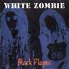Album herunterladen White Zombie - Black Plague