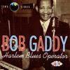 lataa albumi Bob Gaddy - Harlem Blues Operator
