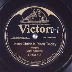 Download Mark Andrews - Jesus Christ Is Risen Today When I Survey The Wondrous Cross