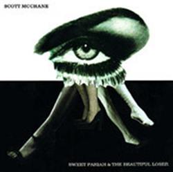 Download Scott McChane - Sweet Pariah The Beautiful Loser