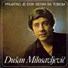 kuunnella verkossa Dušan Milosavljević - Prijatno Je Dok Sedim Sa Tobom