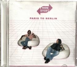 Download Non Stop - Paris To Berlin