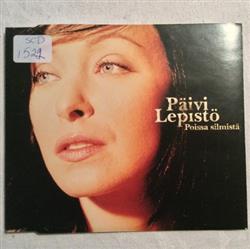 Download Päivi Lepistö - Poissa Silmistä
