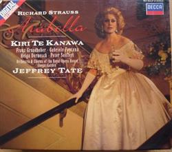 Download Richard Strauss, Kiri Te Kanawa, Franz Grundheber, Gabriele Fontana, Helga Dernesch, Peter Seiffert, Chorus Of The Royal Opera House, Covent Garden, Orchestra Of The Royal Opera House, Covent Garden, Jeffrey Tate - Arabella