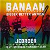 last ned album JeBroer Ft Stepherd, Skinto, Jayh - Banaan Bigger Better Anthem