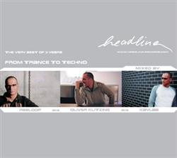 Download Various - The Very Best Of 3 Years From Trance To Techno