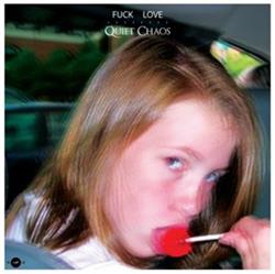 Download Quiet Chaos - Fuck Love