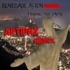 last ned album Renegade Alien - Finding The Faith ArTiPHx Remix