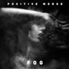 descargar álbum Positive Merge - Fog
