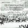 ascolta in linea The American Boychoir, The Cathedral Symphony Orchestra, New York Vocal Consort - On Christmas Day