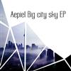 online anhören Aepiel - Big City Sky EP