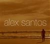 ladda ner album Alex Santos - La rabia en calma