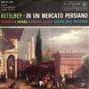 escuchar en línea Arthur Fiedler, Boston Pops Orchestra - Ketelbey In Un Mercato Persiano