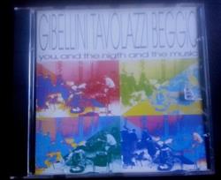 Download Gibellini Tavolazzi Beggio - You And The Night And The Music