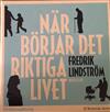 ladda ner album Fredrik Lindström - När Börjar Det Riktiga Livet