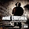 online luisteren Bone Crusher - AttenCHUN