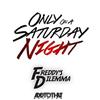 online luisteren Freddy's Dilemma - Only On a Saturday Night