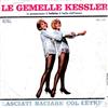 online anhören Le Gemelle Kessler - Lasciati Baciare Col Letkiss La Notte È Piccola
