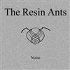 escuchar en línea The Resin Ants - Noise