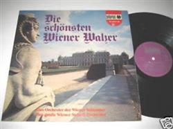 Download Grosses Wiener OperettenOrchester, Orchester Der Wiener Staatsoper - Die Schönsten Wiener Walzer