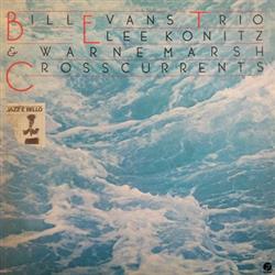 Download Bill Evans Trio With Lee Konitz & Warne Marsh - Crosscurrents