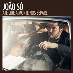 Download João Só - Até Que A Morte Nos Separe