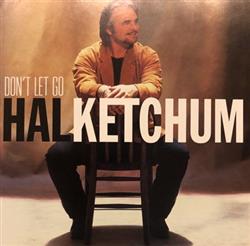 Download Hal Ketchum - Dont Let Go