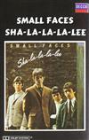 Small Faces - Sha La La La Lee
