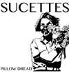 lyssna på nätet Sucettes - Pillow Dread