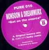 last ned album Monsoon & Dreamwurx - Get On The Source