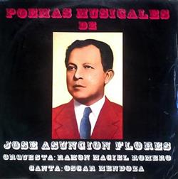 Download José Asunción Flores Orquesta Ramón Maciel Romero Canta Oscar Mendoza - Poemas Musicales De José Asunción Flores