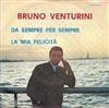 online anhören Bruno Venturini - Da Sempre Per Sempre La Mia Felicità