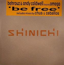 Download Behrouz & Andy Caldwell Featuring Omega - Be Free