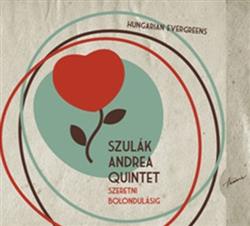 Download Szulák Andrea - Szeretni Bolondulásig