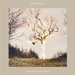 Download Eiren Caffall - Slipping The Holdfast